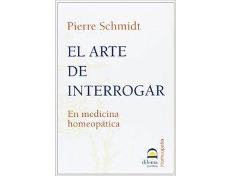 Livro El Arte De Interrogar de Pierre Schmidt (Espanhol)
