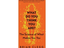 Livro What Do You Think You Are? de Brian Clegg (Inglês)