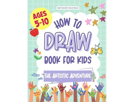 Livro The Artistic Adventure A How-to-Draw Book for Kids de Hasan Oyekan (Inglês)