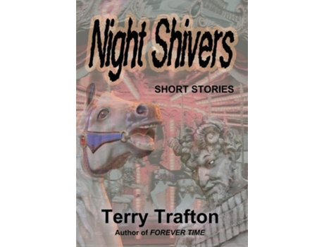 Livro Night Shivers De Terry Trafton (inglês - Capa Dura)