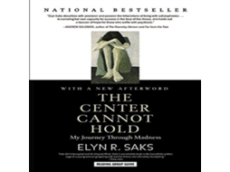 Livro The Center Cannot Hold de Elyn R Saks (Inglês)
