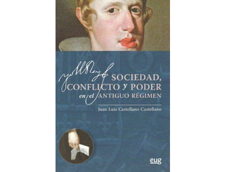 Livro Sociedad, Conflicto Y Poder En El Antiguo Regimen de Vários Autores (Espanhol)
