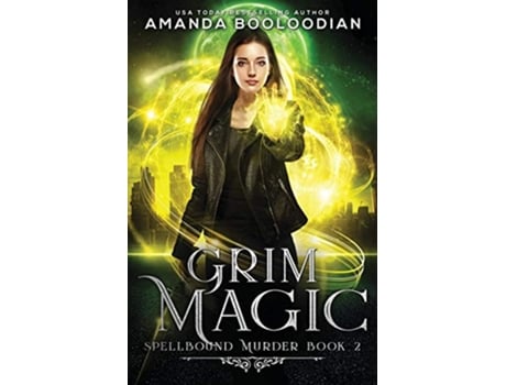Livro Grim Magic Spellbound Murder de Amanda Booloodian (Inglês)