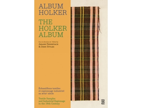 Livro The Holker Album de Ariane Fennetaux e John Styles (Inglês - Capa Dura)