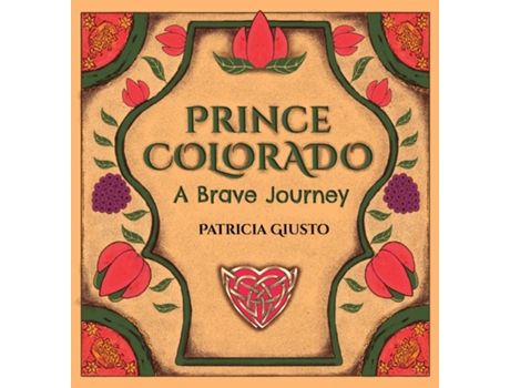 Livro Prince Colorado a brave journey de Patricia Giusto (Inglês)
