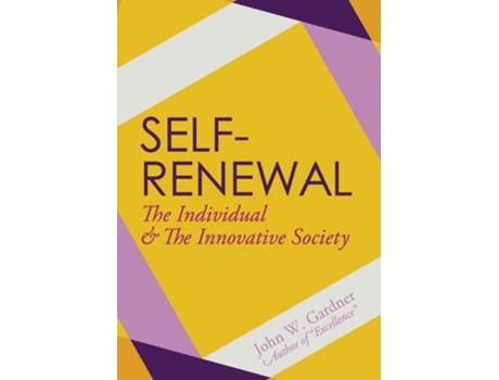 Livro Self-Renewal: The Individual and the Innovative Society de John W. Gardner (Inglês)