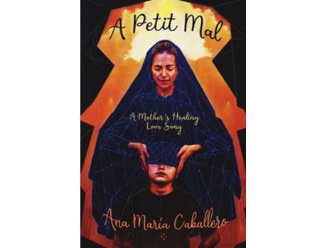 Livro A Petit Mal de Ana Caballero (Inglês)