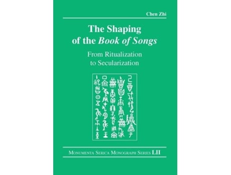 Livro The Shaping of the Book of Songs de Chen Zhi (Inglês)