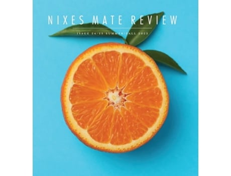 Livro Nixes Mate Review Issue 24/25 Summer/fall 2022 De Mcinnis E Michael (inglês)