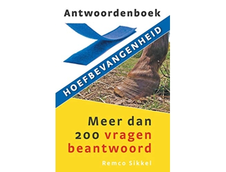 Livro Antwoordenboek hoefbevangenheid de Remco Sikkel (Holandês)