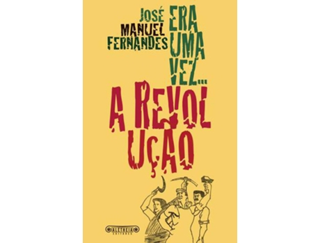 Era Uma Vez... A Revolu??o