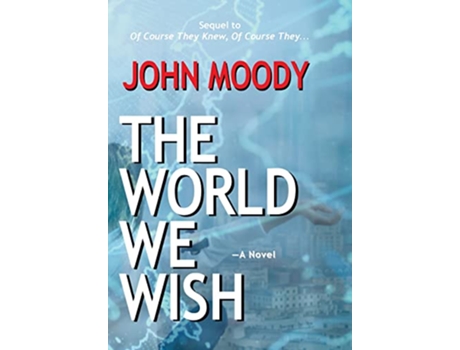 Livro The World We Wish de John Moody (Inglês)