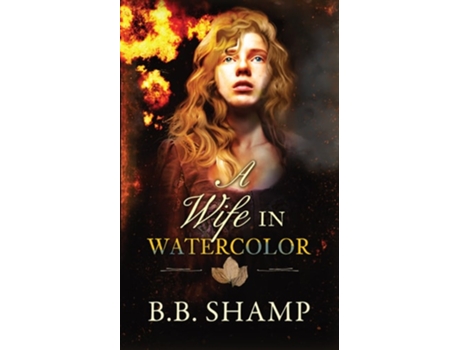 Livro A Wife in Watercolor de B B Shamp (Inglês - Capa Dura)