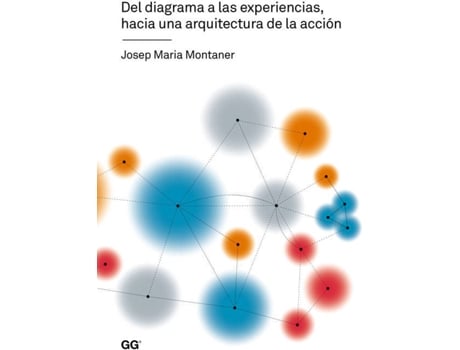 Livro Del Diagrama A Las Experiencias, Hacia Arquitectura Acción de José Maria Montaner