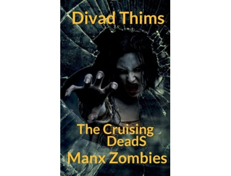 Livro Manx Zombies De Divad Thims (inglês)