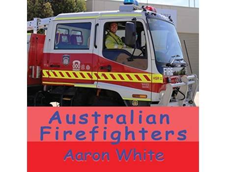 Livro Australian Firefighters de Aaron White (Inglês)
