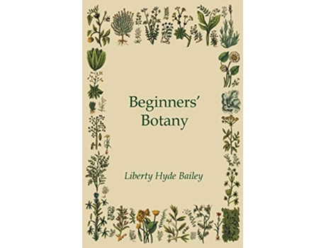 Livro Beginners Botany de Liberty Hyde Bailey (Inglês)