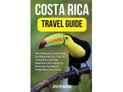 Livro Costa Rica Travel Guide 2023 De Joseph Navas (inglês)