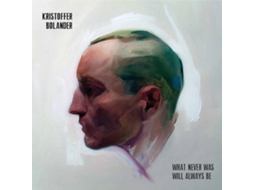 Vinil Kristoffer Bolander - What More b/w I Can't Go Back (1CDs)