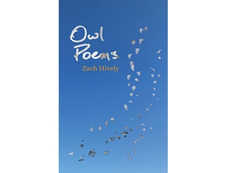Livro Owl Poems de Zach Hively (Inglês)