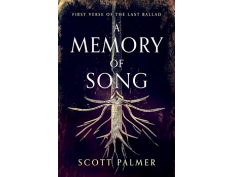 Livro A Memory of Song First Verse of the Last Ballad de Scott Palmer (Inglês)