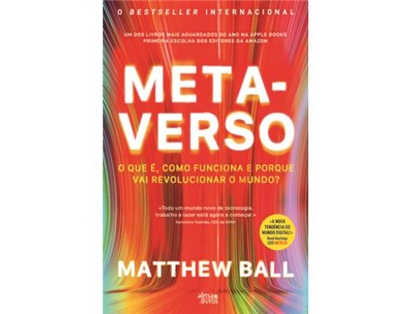 Livro Metaverso - O que é, Como Funciona e Porque Vai Revolucionar o Mundo? de Matthew Ball (Português)