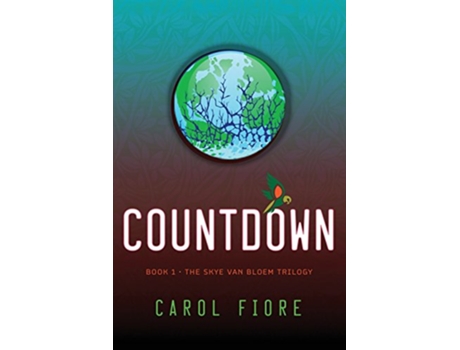 Livro Countdown The Skye Van Bloem Trilogy de Carol Fiore (Inglês)