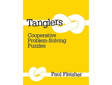 Livro Tanglers Cooperative ProblemSolving Puzzles de Fleisher Paul (Inglês)