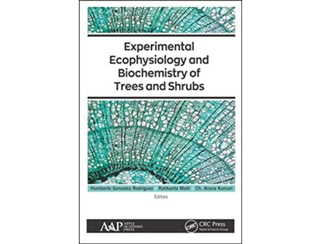 Livro Experimental Ecophysiology and Biochemistry of Trees and Shrubs de Humberto González Rodríguez, Ratikanta Maiti et al. (Inglês - Capa Dura)