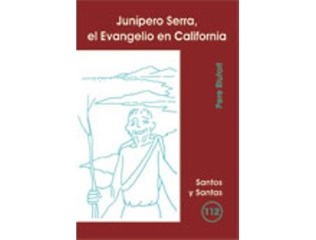 Livro Junipero Serra, El Evangelio En California de Pere Riutort (Espanhol)