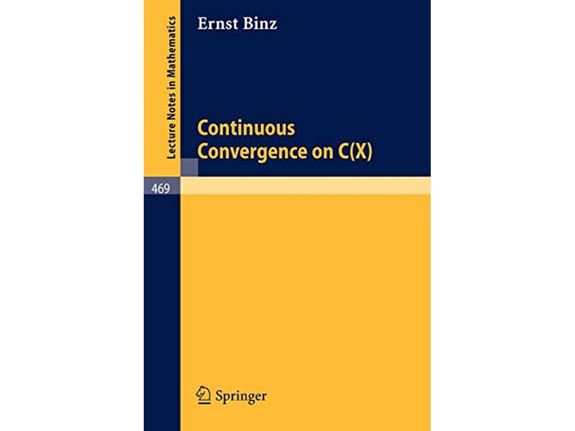 Livro Continuous Convergence on CX Lecture Notes in Mathematics 469 de E Binz (Inglês)