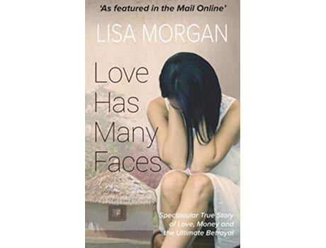 Livro Love Has Many Faces de Lisa Morgan (Inglês)