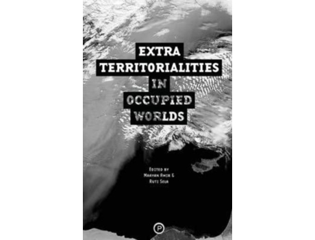 Livro Extraterritorialities in Occupied Worlds Exterritory Project (Inglês)