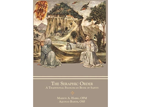 Livro Seraphic Order de Fr Marion A Habig e Aquinas Barth Sr (Inglês - Capa Dura)