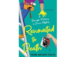 Livro Renovated to Death de Frank Anthony Polito (Inglês)