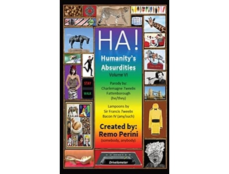 Livro HA Humanitys Absurdities de Remo Perini (Inglês - Capa Dura)