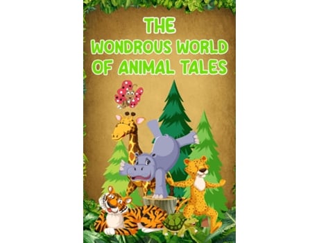 Livro The Wondrous World of Animal Tales de NEVILLE NUNEZ (Inglês)