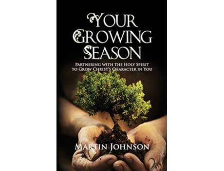 Livro Your Growing Season de Martin Johnson (Inglês)
