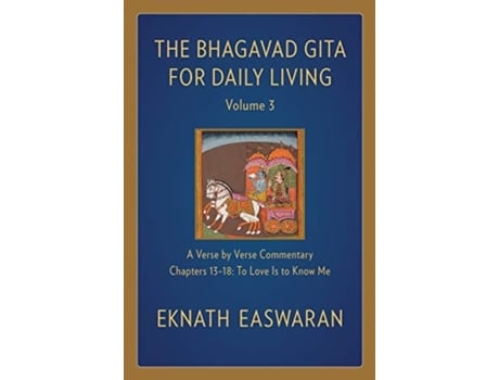 Livro the bhagavad gita for daily living, volume 3 de eknath easwaran (inglês)