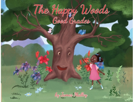 Livro The Happy Woods Good Grades, With African-american Illustrations De James Malloy (inglês)