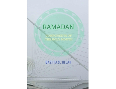 Livro Ramadan: Components of the Holy Month Qazi Fazl Ullah (Inglês)