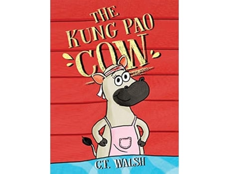 Livro Kung Pao Cow de Ct Walsh (Inglês - Capa Dura)