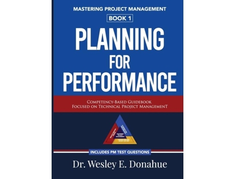 Livro Mastering Project Management Planning For Performance De Donahue, Wesley Et Al. (inglês)