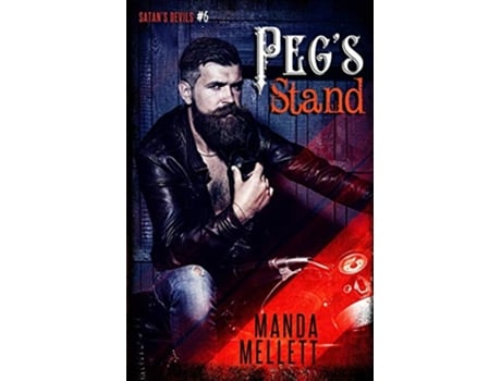 Livro Pegs Stand Satans Devils MC 6 de Manda Mellett (Inglês)