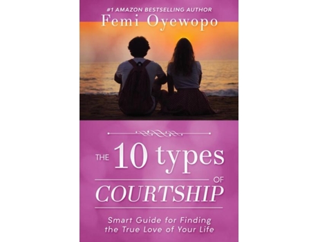 Livro The Ten Types of Courtship de Femi Emmanuel Oyewopo (Inglês)