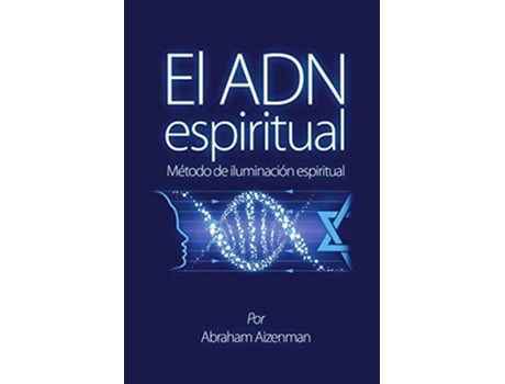 Livro El ADN espiritual: Método de iluminación espiritual de Abraham Aizenman (Espanhol)