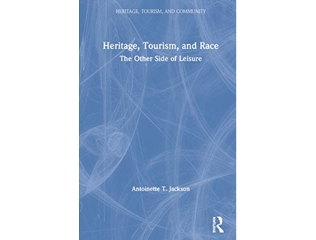 Livro Heritage, Tourism, and Race de Antoinette T Jackson (Inglês - Capa Dura)