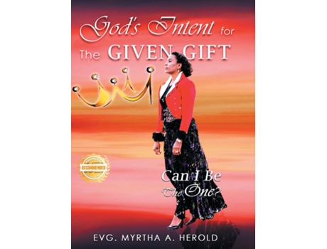 Livro Gods Intent for the Given Gift Can I Be the One? de Evg Myrtha A Herold (Inglês)