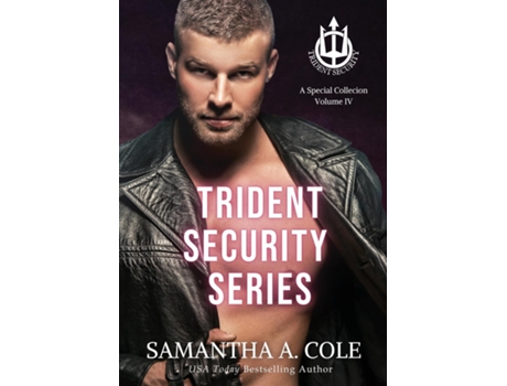 Livro Trident Security Series A Special Collection Volume Iv De Samantha Cole (inglês)