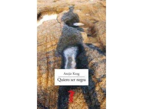 Livro Quiero Ser Negra de Antjie Krog (Espanhol)